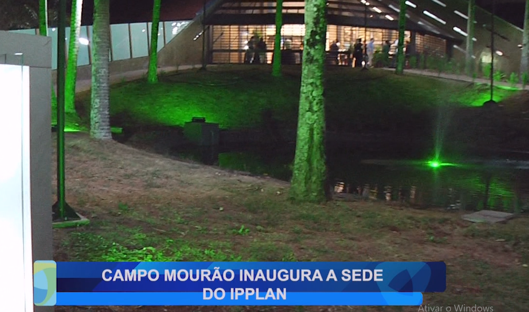 CAMPO MOURÃO INAUGURA A SEDE DO IPPLAN