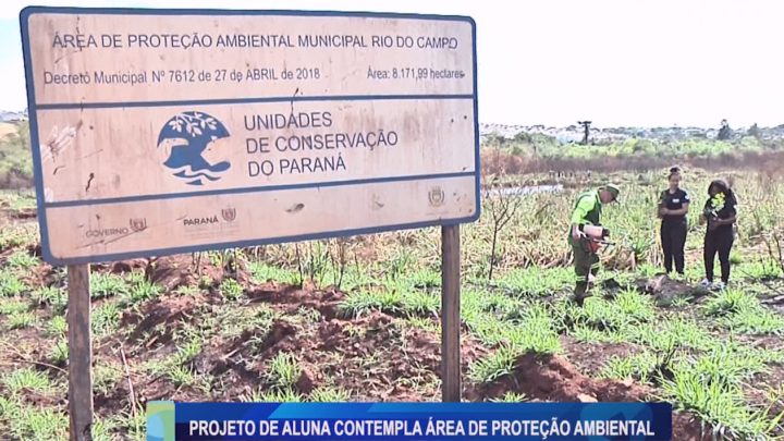 PROJETO DE ALUNA CONTEMPLA ÁREA DE PROTEÇÃO AMBIENTAL