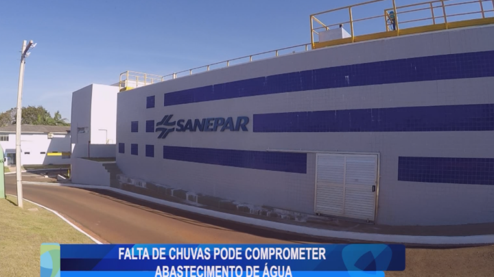 FALTA DE CHUVAS PODE COMPROMETER ABASTECIMENTO DE ÁGUA