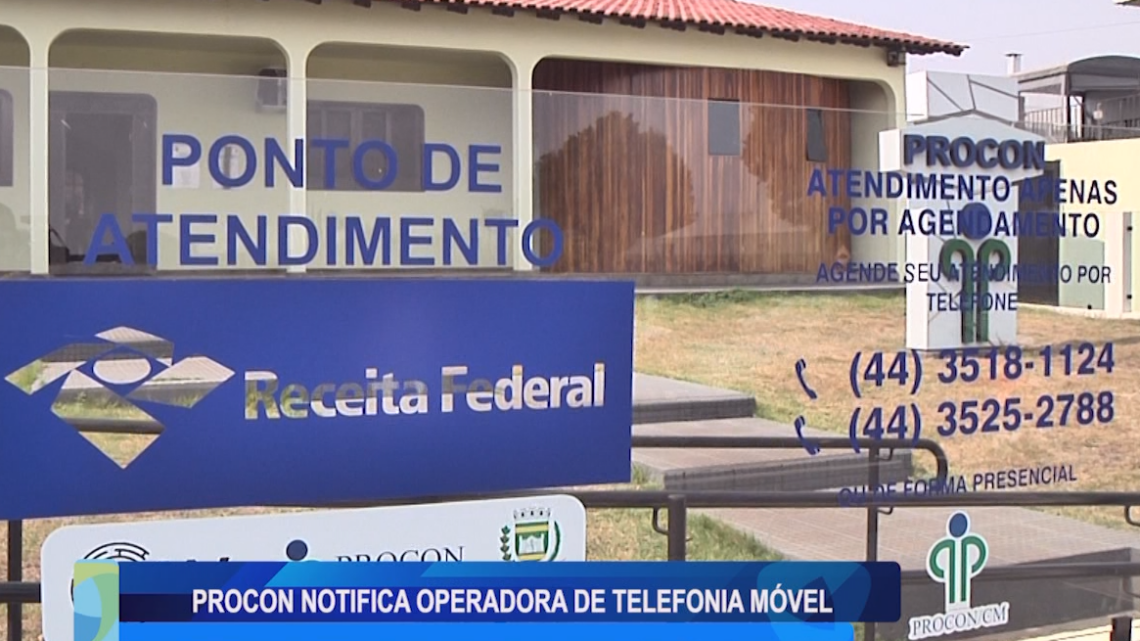 PROCON NOTIFICA OPERADORA DE TELEFONIA MÓVEL