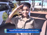 PEQUENO HERÓI: MENINO DE 9 ANOS SONHA SER POLICIAL