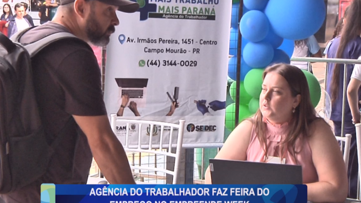 AGÊNCIA DO TRABALHADOR FAZ FEIRA DO EMREGO NO EMPREENDE WEEK