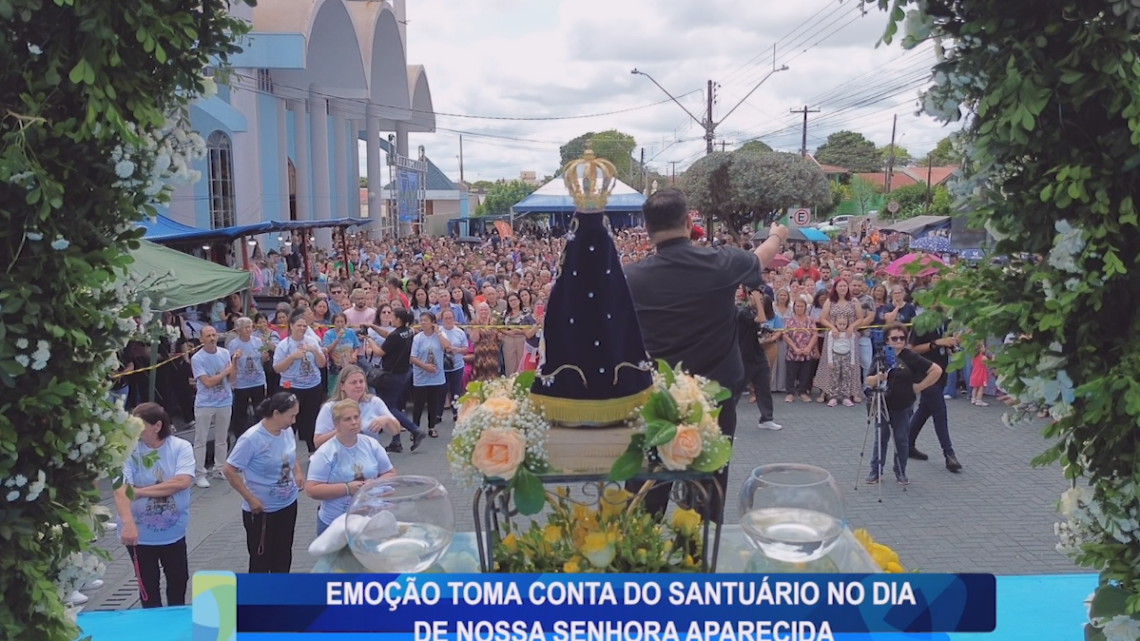 EMOÇÃO TOMA CONTA NO SANTUÁRIO NO DIA DE NOSSA SENHORA APARECIDA