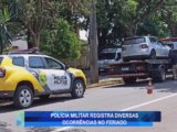 POLICIA MILITAR REGISTRA DIVERSAS OCORRÊNCIAS NO FERIADO