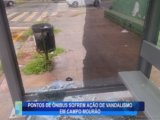 PONTOS DE ÔNIBUS SOFREM AÇÃO DE VANDALISMO EM CAMPO MOURÃO