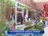 COOPERATIVAS DE CRÉDITO TAMBÉM ESTÁ NO SHOPPING