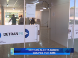 DETRAN ALERTA SOBRE GOLPES POR SMS