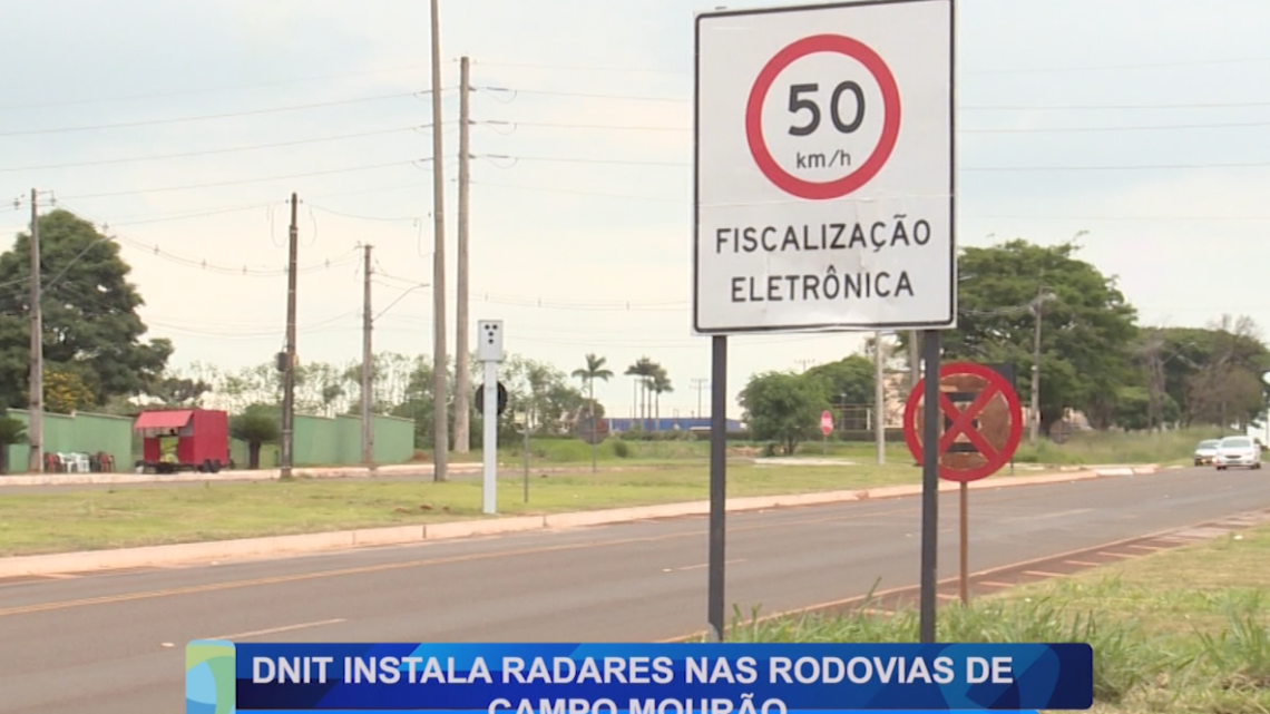 DNIT INSTALA RADARES NAS RODOVIAS DE CAMPO MOURÃO