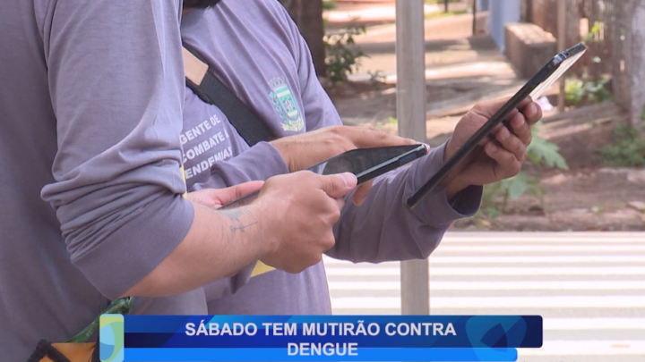 SÁBADO TEM MUTIRÃO CONTRA DENGUE