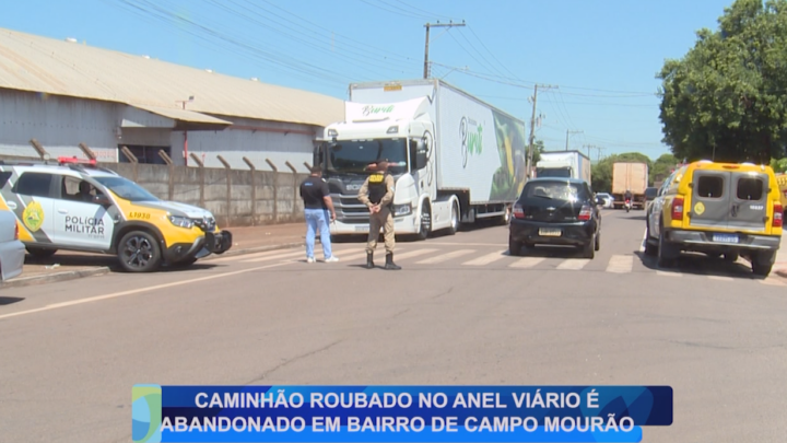 CAMINHÃO ROUBADO NO ANEL VIÁRIO ABANDONADO É ABANDONADO EM BAIRRO DE CAMPO MOURÃO