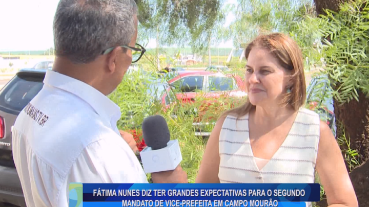 FÁTIMA NUNES DIZ TER GRANDES EXPECTATIVAS PARA O SEGUNDO MANDATO DE VICE-PREFEITA EM CAMPO MOURÃO