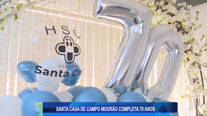 SANTA CASA DE CAMPO MOURÃO COMPLETA 70 ANOS