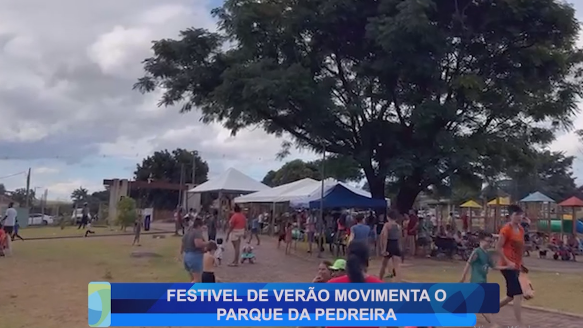 FESTIVAL DE VERÃO MOVIMENTA O PARQUE DA PEDREIRA