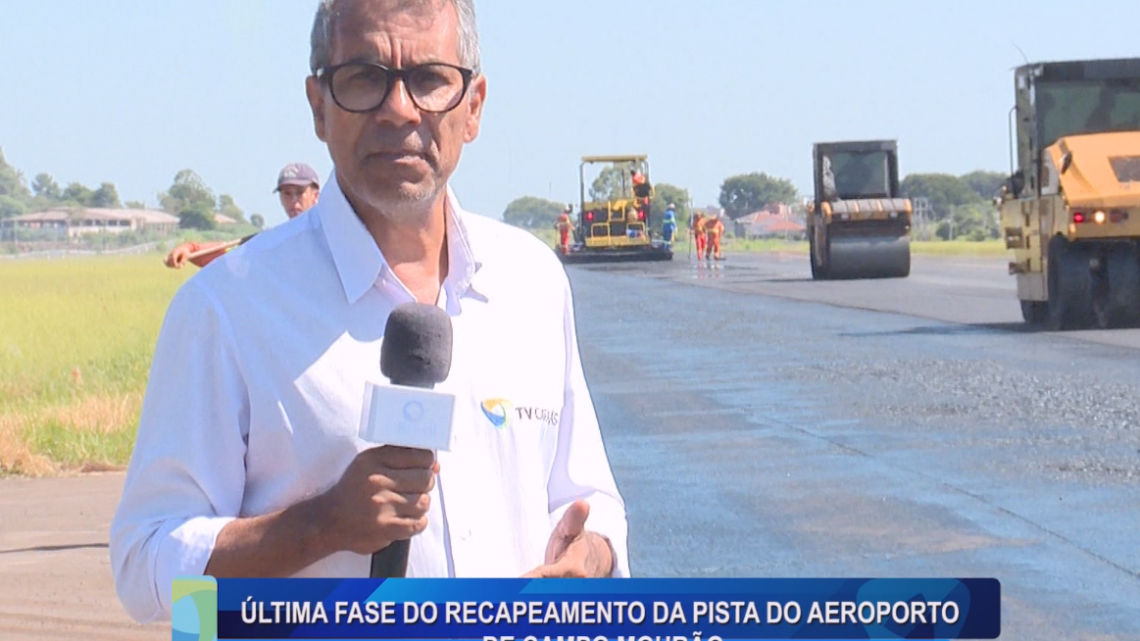 ÚLTIMA FASE DO RECAPEAMENTO DA PISTA DO AEROPORTO DE CAMPO MOURÃO