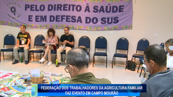 FEDERAÇÃO DOS TRABALHADORES DA AGRICULTURA FAMILIAR FAZ EVENTO EM CAMPO MOURÃO