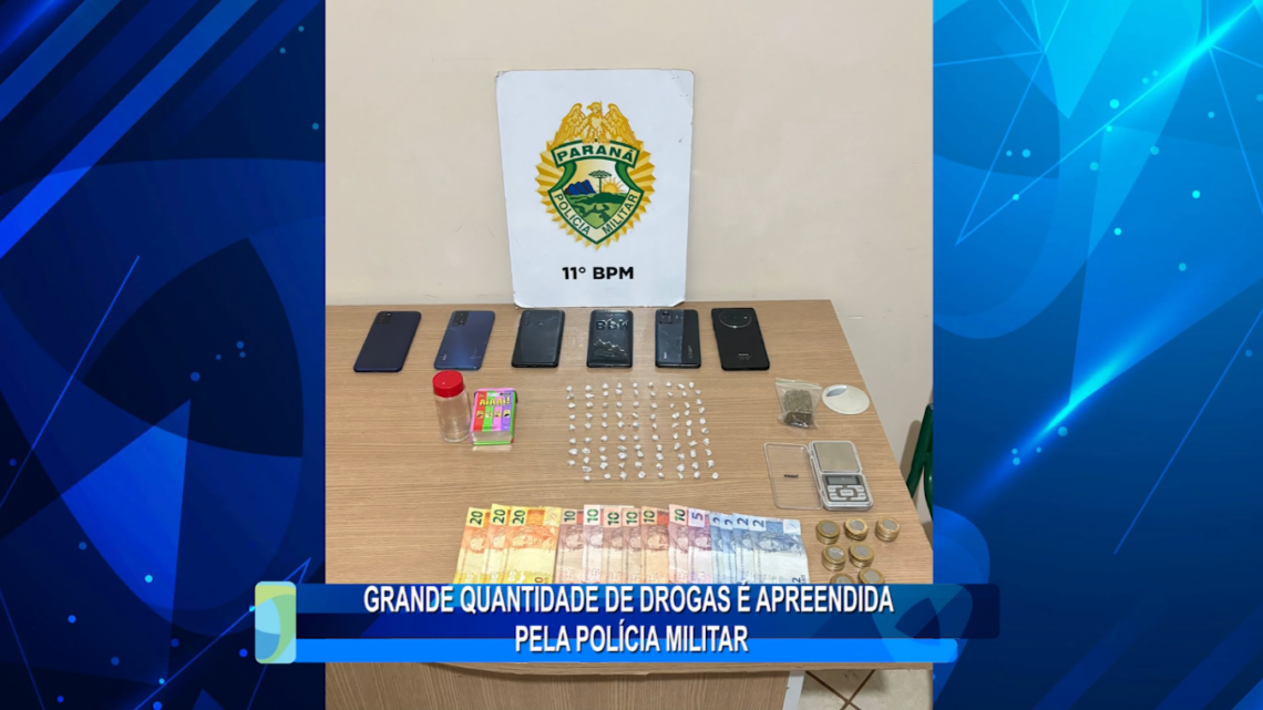 GRANDE QUANTIDADE DE DROGAS É APREENDIDA PELA POLÍCIA MILITAR
