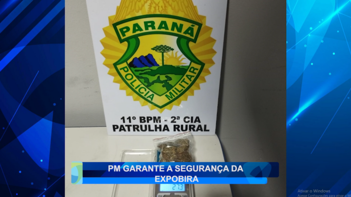 PM GARANTE SEGURANÇA DA EXPOBIRA