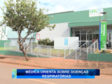MÉDICA ORIENTA SOBRE DOENÇAS RESPIRATÓRIAS
