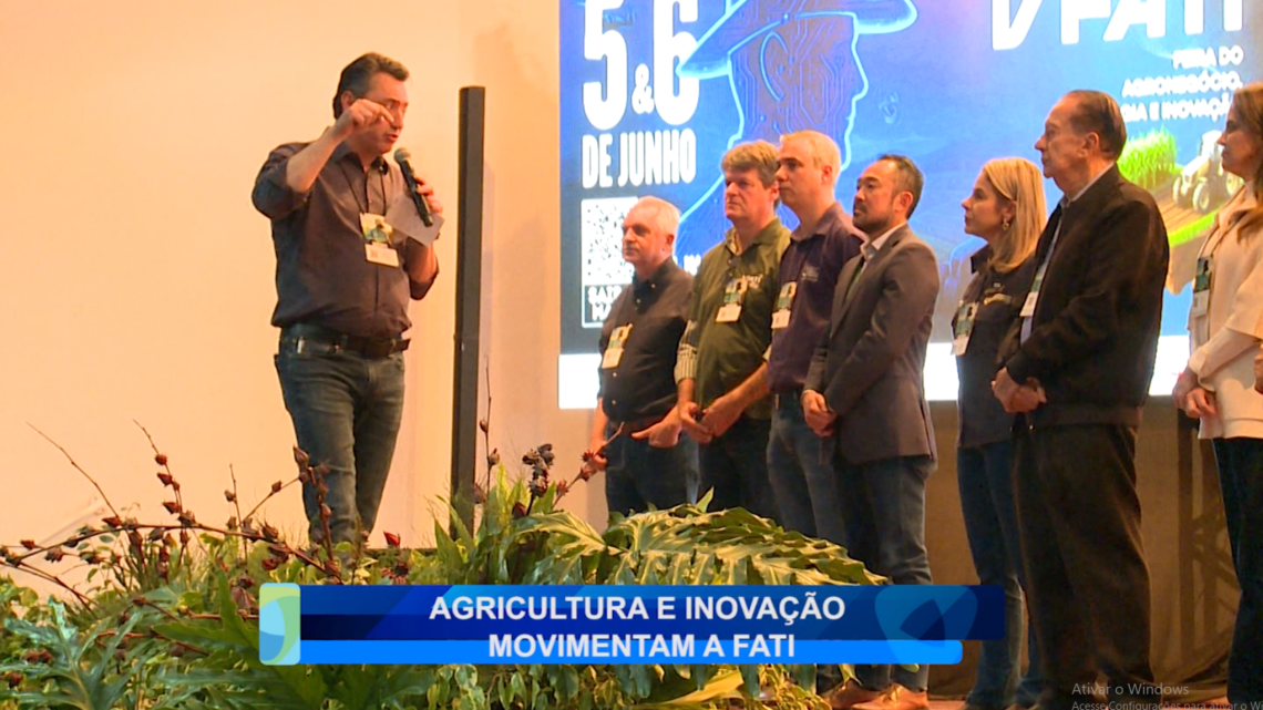 AGRICULTURA E INOVAÇÃO MOVIMENTAM A FATI