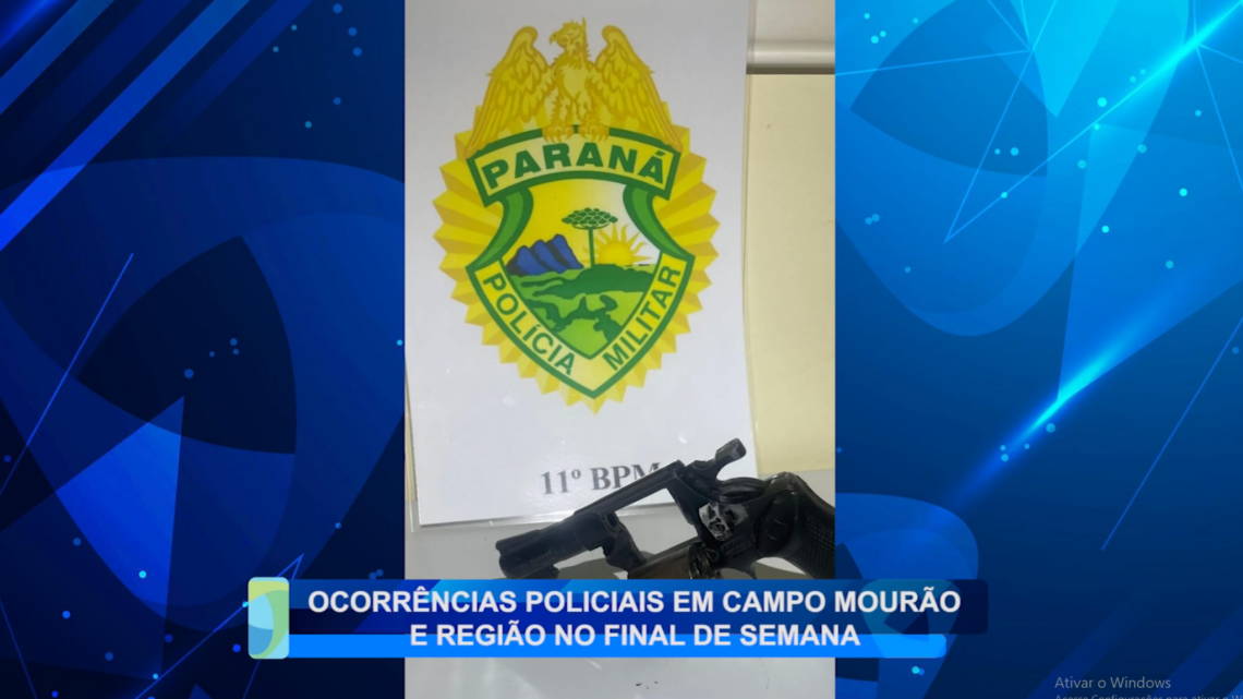 OCORRÊNCIAS POLICIAIS EM CAMPO MOURÃO E REGIÃO NO FINAL DE SEMANA