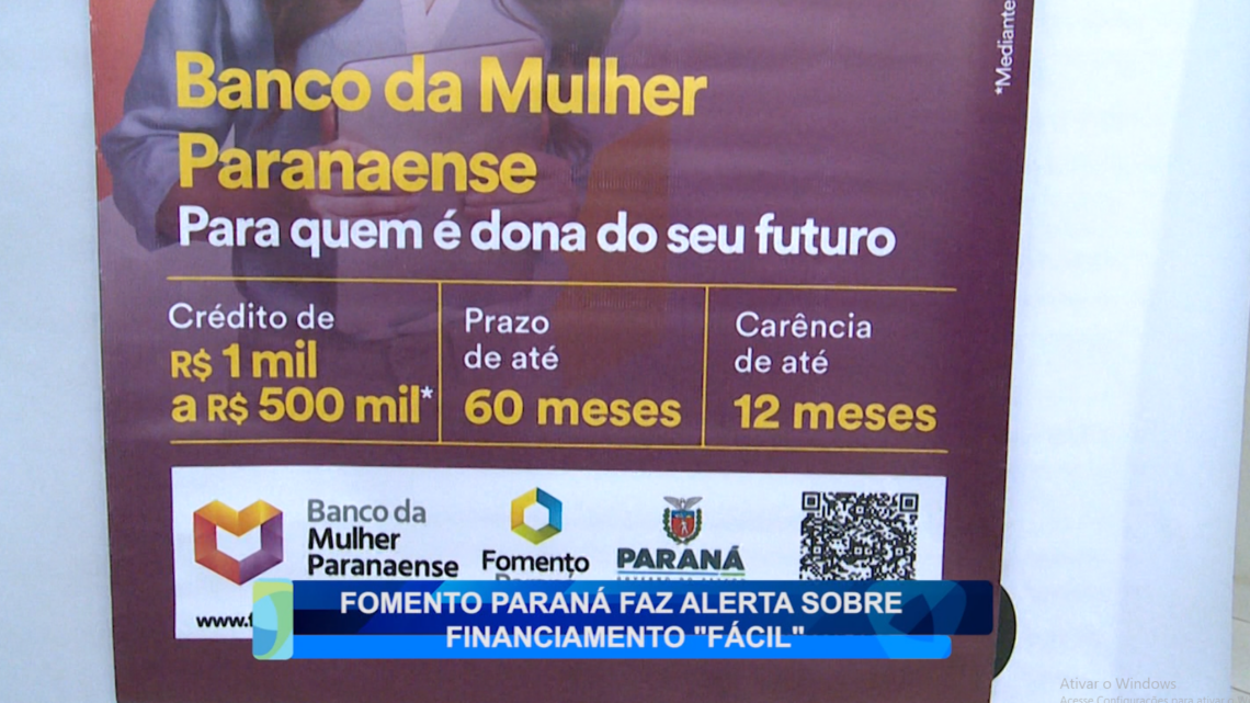 FOMENTO PARANÁ FAZ ALERTA SOBRE FINANCIAMENTO “FÁCIL”