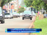 CAMPO MOURÃO SE DESTACA COMO AMBIENTE DE EMPREENDEDORISMO