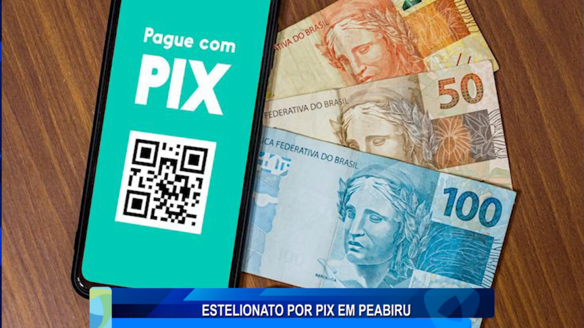 ESTELIONATO POR PIX EM PEABIRU