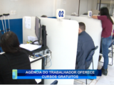 AGÊNCIA DO TRABALHADOR OFERECE CURSOS GRATUITOS