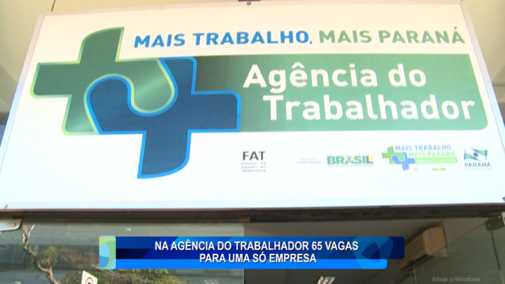 NA AGÊNCIA DO TRABALHADOR 65 VAGAS PARA UMA SÓ EMPRESA