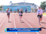 EM CAMPO MOURÃO, CAMPEONATO PARANAENSE SUB 20 DE ATLETISMO