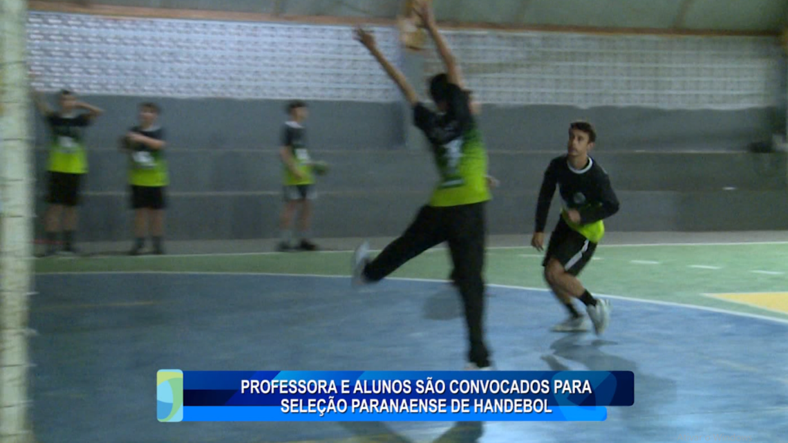 PROFESSORA E ALUNOS SÃO CONVOCADOS PARA SELEÇÃO PARANAENSE DE HANDEBOL