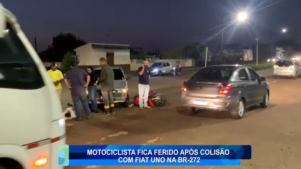 MOTOCICLISTA FICA FERIDO APÓS COLISÃO COM FIAT UNO NA BR-272