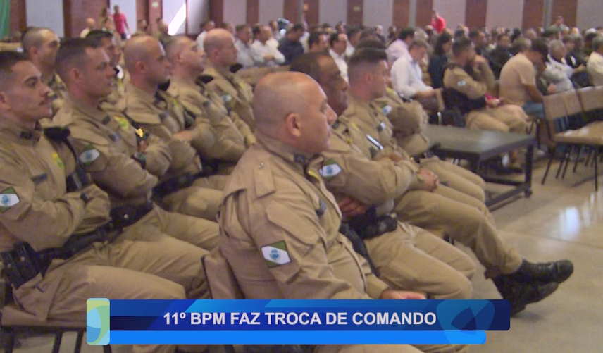 11° BPM FAZ TROCA DE COMANDO
