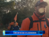 COMCAM RECEBE OS LEGENDÁRIOS