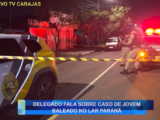 DELEGADO FALA SOBRE CASO DE JOVEM BALEADO NO LAR PARANÁ