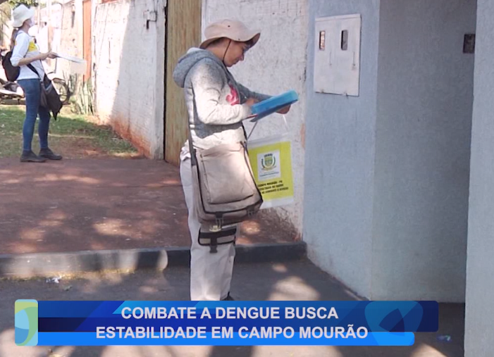 COMBATE À DENGUE BUSCA ESTABILIDADE EM CAMPO MOURÃO