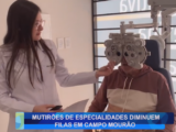 MUTIRÕES DE ESPECIALIDADES DIMINUEM FILAS EM CAMPO MOURÃO