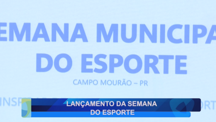 LANÇAMENTO DA SEMANA DO ESPORTE