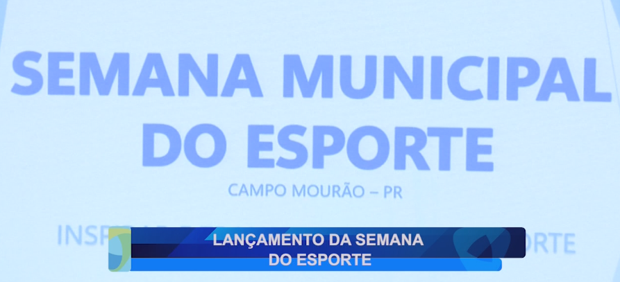 LANÇAMENTO DA SEMANA DO ESPORTE