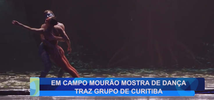 EM CAMPO MOURÃO MOSTRA DE DANÇA TRAZ GRUPO DE CURITIBA