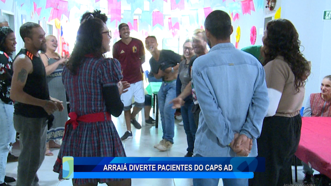 ARRAIÁ DIVERTE PACIENTES DO CAPS AD