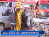INVASÃO DE SINAL CAUSA ACIDENTE NA PERIMETRAL