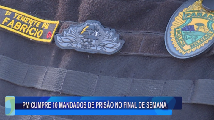 PM CUMPRE 10 MANDADOS DE PRISÃO NO FINAL DE SEMANA