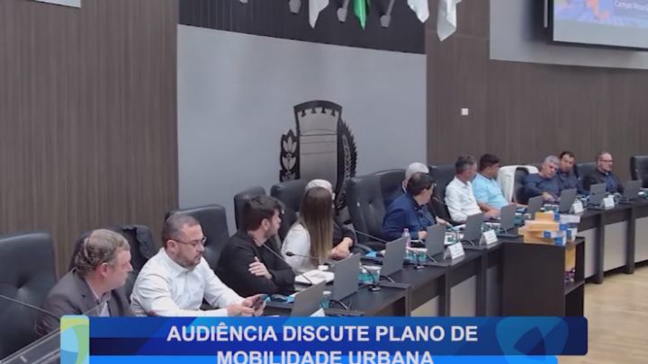 AUDIÊNCIA DISCUTE PLANO DE MOBILIDADE URBANA