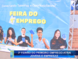 3° FEIRÃO DO PRIMEIRO EMPREGO ATRAI JOVENS E EMPRESAS