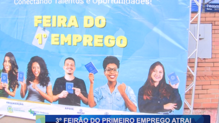 3° FEIRÃO DO PRIMEIRO EMPREGO ATRAI JOVENS E EMPRESAS