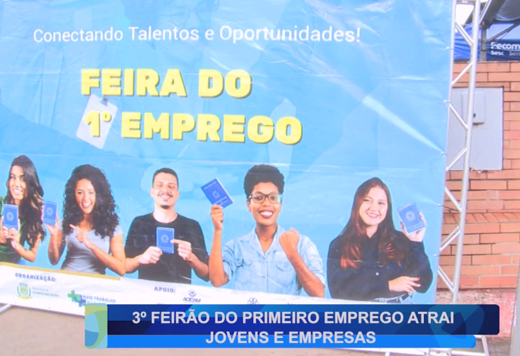 3° FEIRÃO DO PRIMEIRO EMPREGO ATRAI JOVENS E EMPRESAS