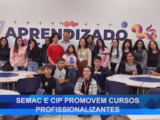 SEMAC E CIP PROMOVEM CURSOS PROFISSIONALIZANTES