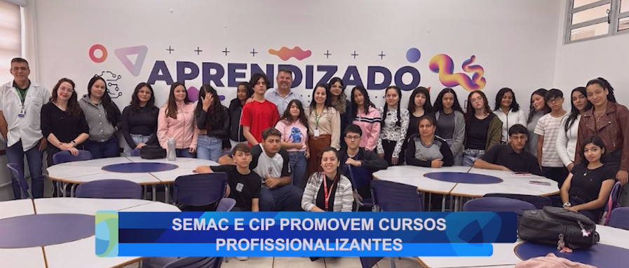 SEMAC E CIP PROMOVEM CURSOS PROFISSIONALIZANTES