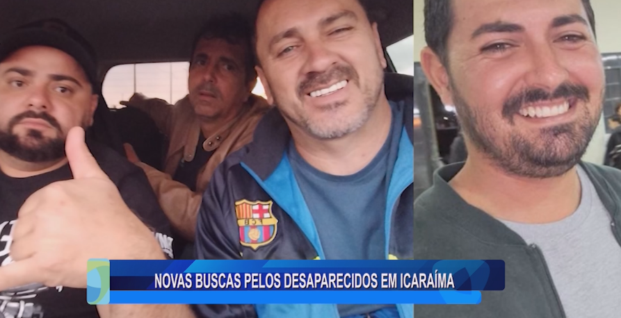 NOVAS BUSCAS PELOS DESAPARECIDOS EM ICARAÍMA
